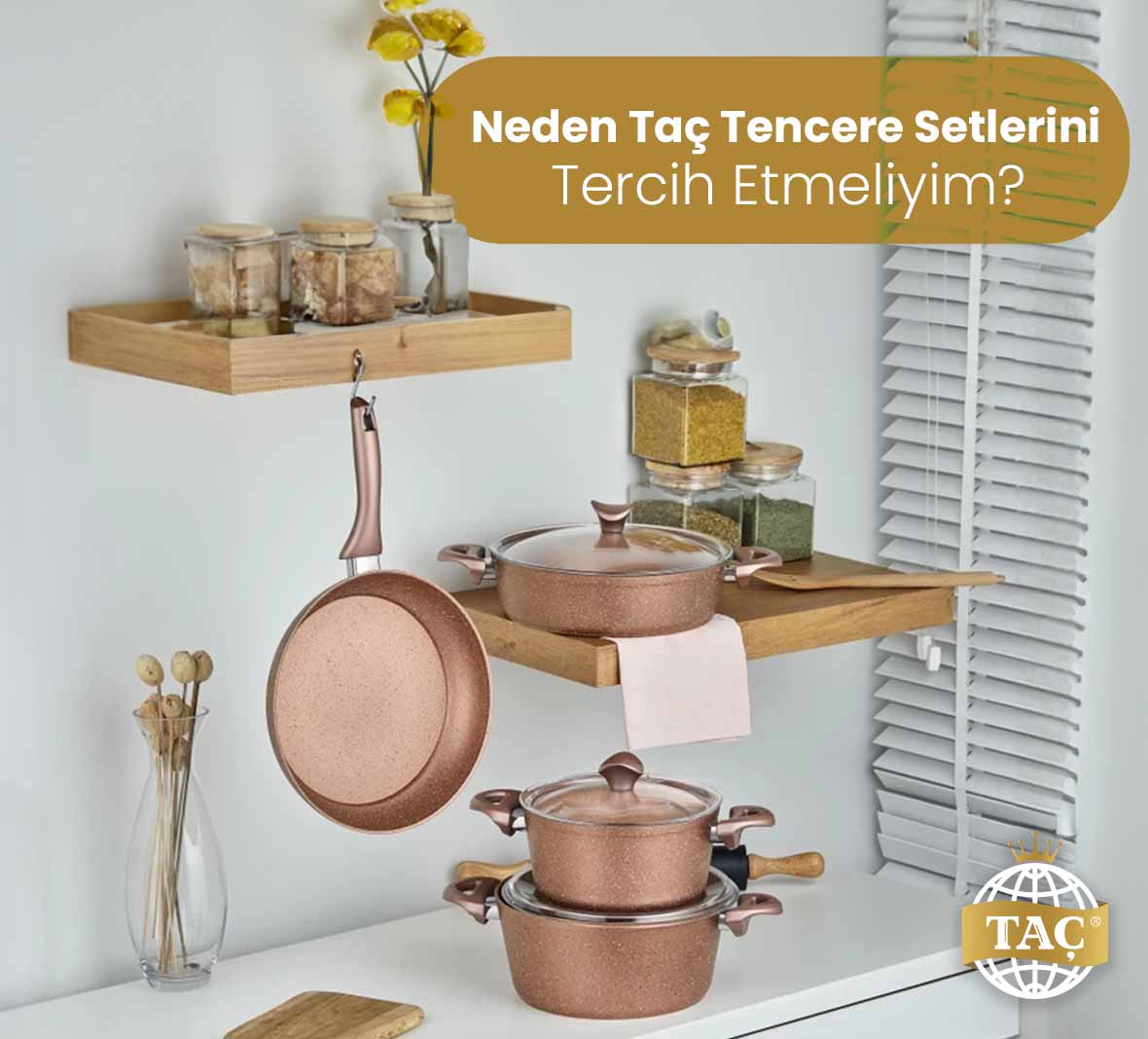 Neden Taç Tencere Setlerini Tercih Etmeliyim - Kolay Değişim - Taç