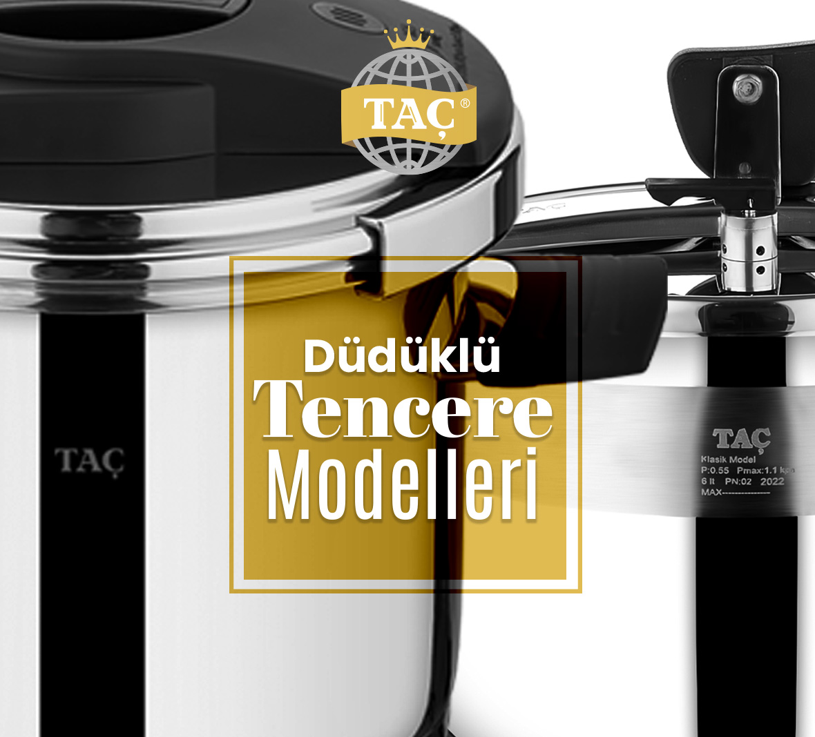 Düdüklü Tencere Modelleri - Fiyatları - Çeşitleri - Taç